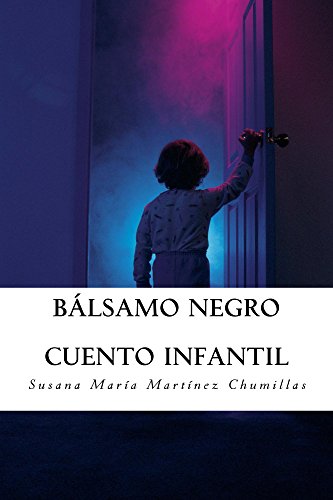 Bálsamo negro: Cuento infantil (Spanish Edition)