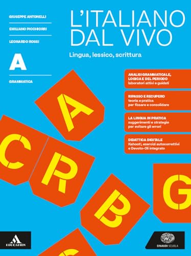9788828628842 L'italiano dal vivo. Per le Scuole superiori. Con e-book. Con espansione online. Grammatica: lingua, lessico, scrittura (Vol. A)