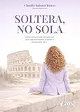  SOLTERA, NO SOLA