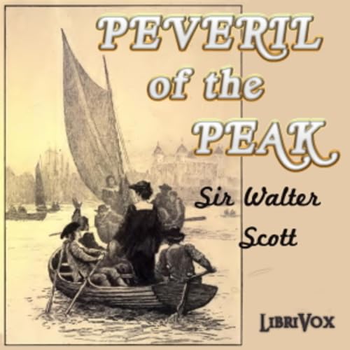 Couverture de Sir Walter Scott (1771 - 1832) - Peveril of the Peak