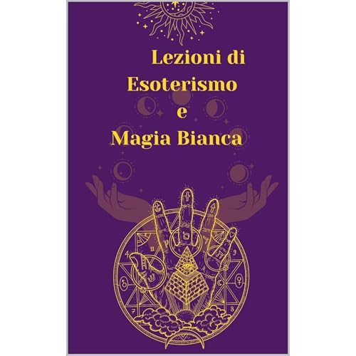 Lezioni di Esoterismo e Magia Bianca Audiolibro Por Alina A Rubi, Angeline Rubi arte de portada