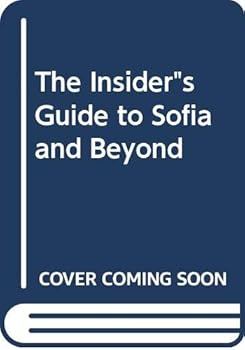 Paperback The Insider"s Guide to Sofia and Beyond Book
