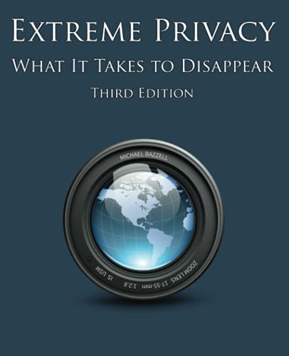 Extreme Privacy: What It Takes to Disappear Front Cover