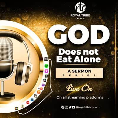 God Does Not Eat Alone (Part 1)