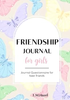Paperback FRIENDSHIP JOURNAL FOR GIRLS: Journal Questionnaire for Best Friends!!!: For 7-10 YEAR OLD GIRLS! Notebook, Diary, Journal! Book