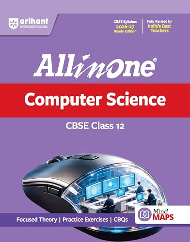 Image of Arihant All in One Computer Science Class 12 for CBSE Exam 2026-27 | NCERT Based Complete Theory, Practice Exercises, CBQs, A-R, Sample Papers & Mind Maps | Revised Edition as per Syllabus