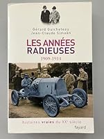 Histoires vraies du XXe siècle: Tome 2, Les années radieuses 1909-1914 2213626480 Book Cover