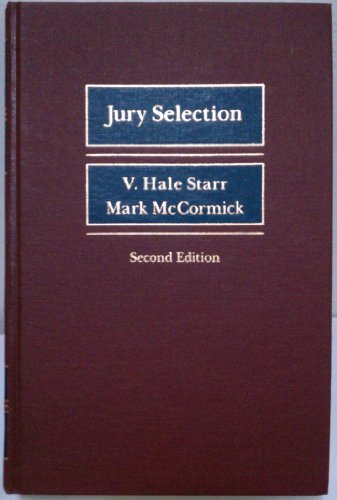 Jury Selection: An Attorney's Guide to Jury Law and Methods