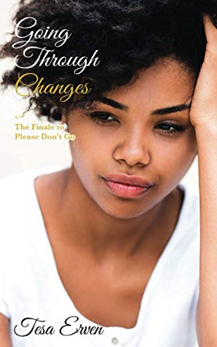 Going Through Changes (Please Don't Go)
