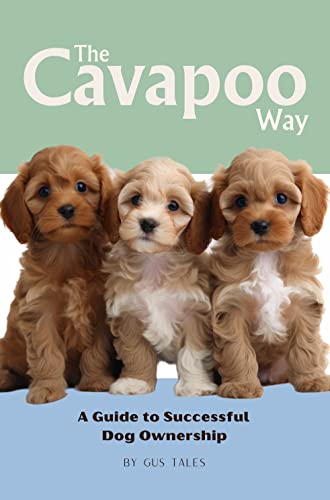Amazon.com: The Cavapoo Way: A Guide to Successful Dog Ownership ...