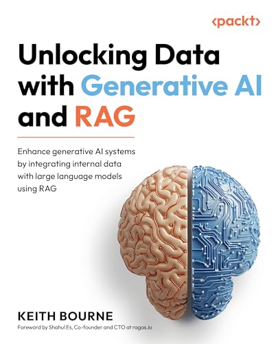Unlocking Data with Generative AI and RAG: Enhance generative AI ...