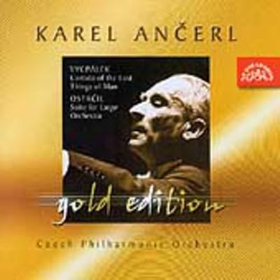 Karel Ancerl Gold Edition, Vol 35. Vycpalek: Cantata On The Last Things of Man. Ostrcil: Suite for Large Orchestra