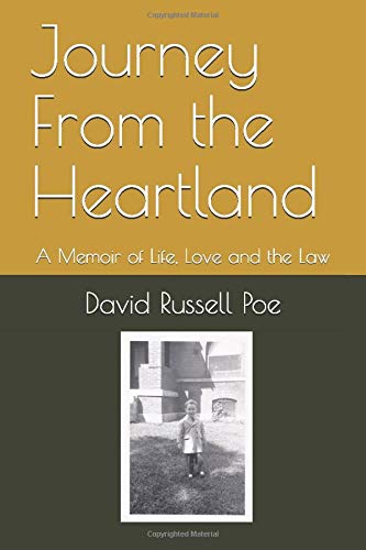 Journey From the Heartland: A Memoir of Life, Love and the Law