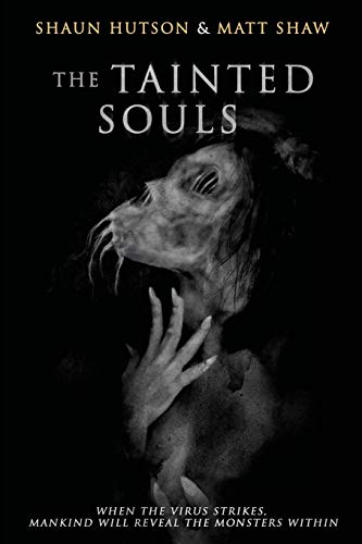 The Tainted Souls (With: Matt Shaw)