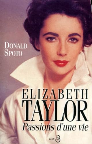 Elizabeth taylor passions d une vie [French] 2714433154 Book Cover