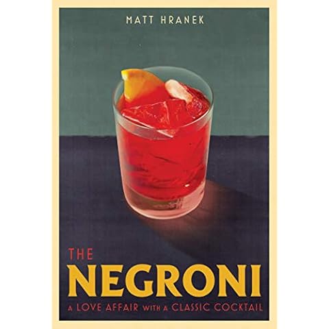 The Negroni: A Love Affair with a Classic Cocktail Cover
