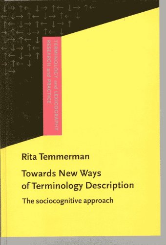 Buy Towards New Ways of Terminology Description: The Sociocognitive-Approach (TERMINOLOGY AND LEXICOGRAPHY RESEARCH AND PRACTICE) — BookShops.in