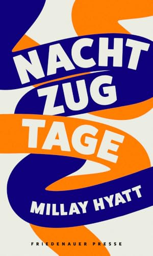 Nachtzugtage (Friedenauer Presse Winterbuch)