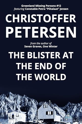 The Blister at the End of the World