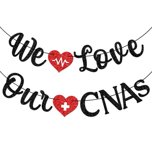 We Love Our CNAs Banner, CNA Appreciation Decor
