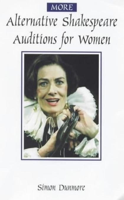 More Alternative Shakespeare Auditions for Women (Stage & Costume)      Paperback – January 1, 2000