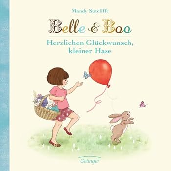 Hardcover Belle & Boo. Herzlichen Glückwunsch, kleiner Hase [German] Book