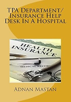Tpa Department/Insurance Help Desk in a Hospital