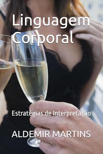 Linguagem Corporal: Estratégias de Interpretação (Portuguese Edition)