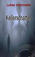 Kellerschatten 1983500488 Book Cover