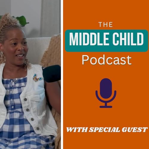 Episode 16 - Adventurous | The Middle Child Podcast