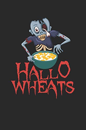 Halloween: Bereite dich auf die Apokalypse und den Weltuntergang vor ♦ das lustige, gruslige Buch zum selbst ausfüllen ♦ Dokumentiere die besten ... ♦ Motiv: Hallo wheats 2 (German Edition)