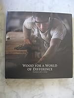 Wood for a World of Difference, Furniture With a Story B008PYWJIO Book Cover