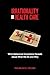 Irrationality in Health Care: What Behavioral Economics Reveals About What We Do and Why (Stanford Economics and Finance)