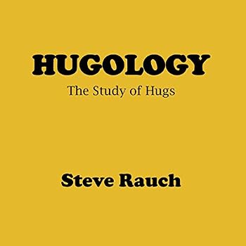 Paperback Hugology: The Study of Hugs Book
