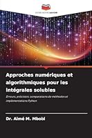 Approches numériques et algorithmiques pour les intégrales solubles (French Edition) 6202360453 Book Cover