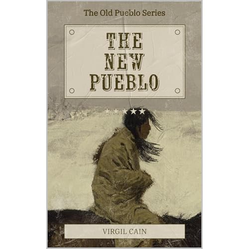 The New Pueblo Audiobook By Virgil Cain cover art