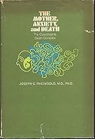 Mother, Anxiety and Death 0700000925 Book Cover