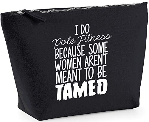 Hippowarehouse I do pole fitness because some women aren't meant to be tamed printed make up cosmetic wash bag 18x19x9cm