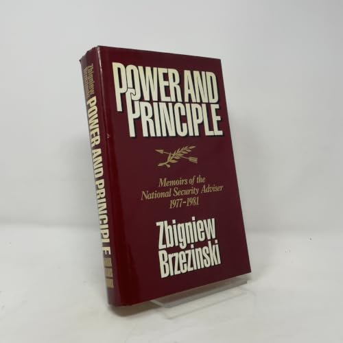 Power and Principle: Memoirs of the National Security Adviser, 1977-1981
