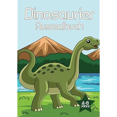 DINOSAURIER Malbuch: Malvorlagen f&uuml;r Kinder von 4-8 Jahren: Dieses Malbuch enth&auml;lt 25 spannende Dinosaurier-Bilder zum Ausmalen