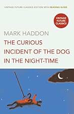 The Curious Incident Of The Dog In The Night-Time - Edition 3 (+ Reading Guide): The classic Sunday Times bestseller