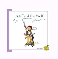 The Peter and the Wolf Symphony 0983832501 Book Cover