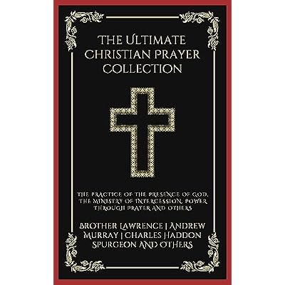 The Ultimate Christian Prayer Collection