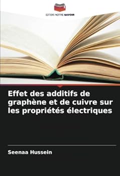 Paperback Effet des additifs de graphène et de cuivre sur les propriétés électriques [French] Book