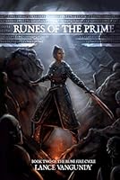 Runes of the Prime: Book Two of the Rune Fire Cycle 1735427241 Book Cover