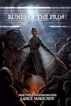 Runes of the Prime: Book Two of the Rune Fire Cycle