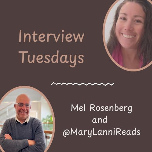 Interview Tuesdays: Mel Rosenberg with @MaryLanniReads