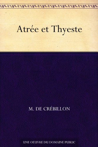 Atrée et Thyeste Atrée et Thyeste