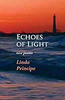 Echoes of Light: New Poems 1938812670 Book Cover