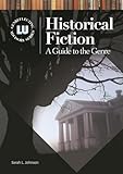 Historical Fiction: A Guide to the Genre (Genreflecting Advisory Series)